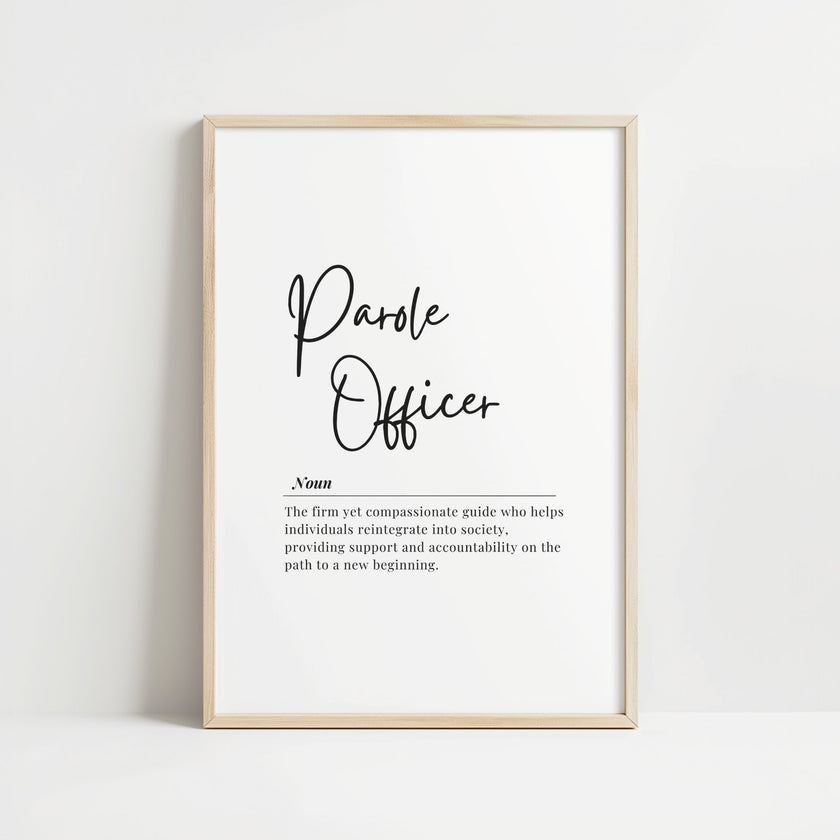 Black script typography featuring 'Parole Officer' definition on white background with professional sans-serif text below, creating a minimalist, elegant design perfect for office environments.