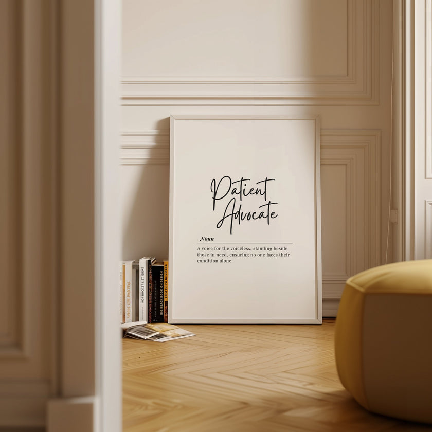 Black and white minimalist typography print featuring 'Patient Advocate' definition in elegant script against white background, conveying professional compassion and support for healthcare settings.