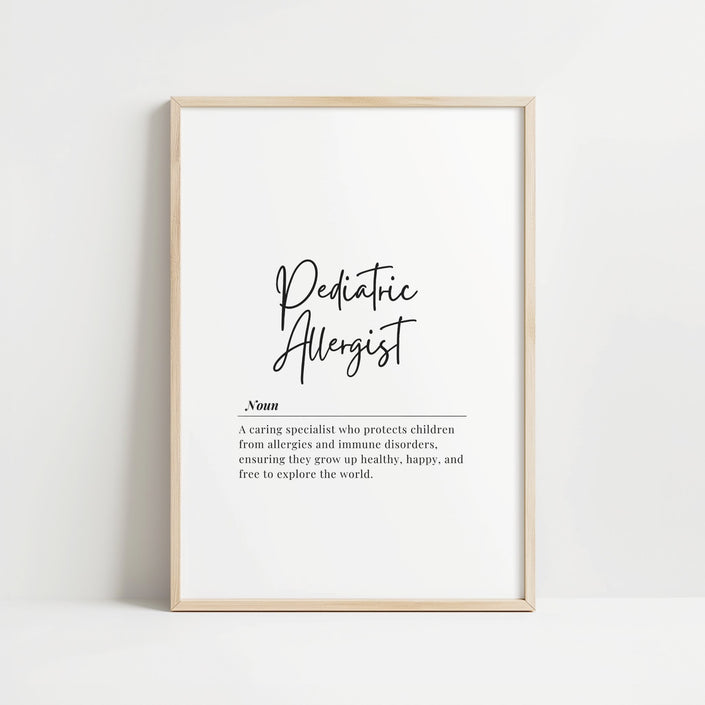 Minimalist black and white typography print featuring Pediatric Allergist definition in mixed bold script and serif fonts against clean white background, framed in light wood, ideal for healthcare settings.