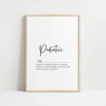 Minimalist black and white calligraphy print featuring 'Pediatric' in bold script with definition text in smaller serif font, creating a professional yet warm atmosphere against a clean white background.