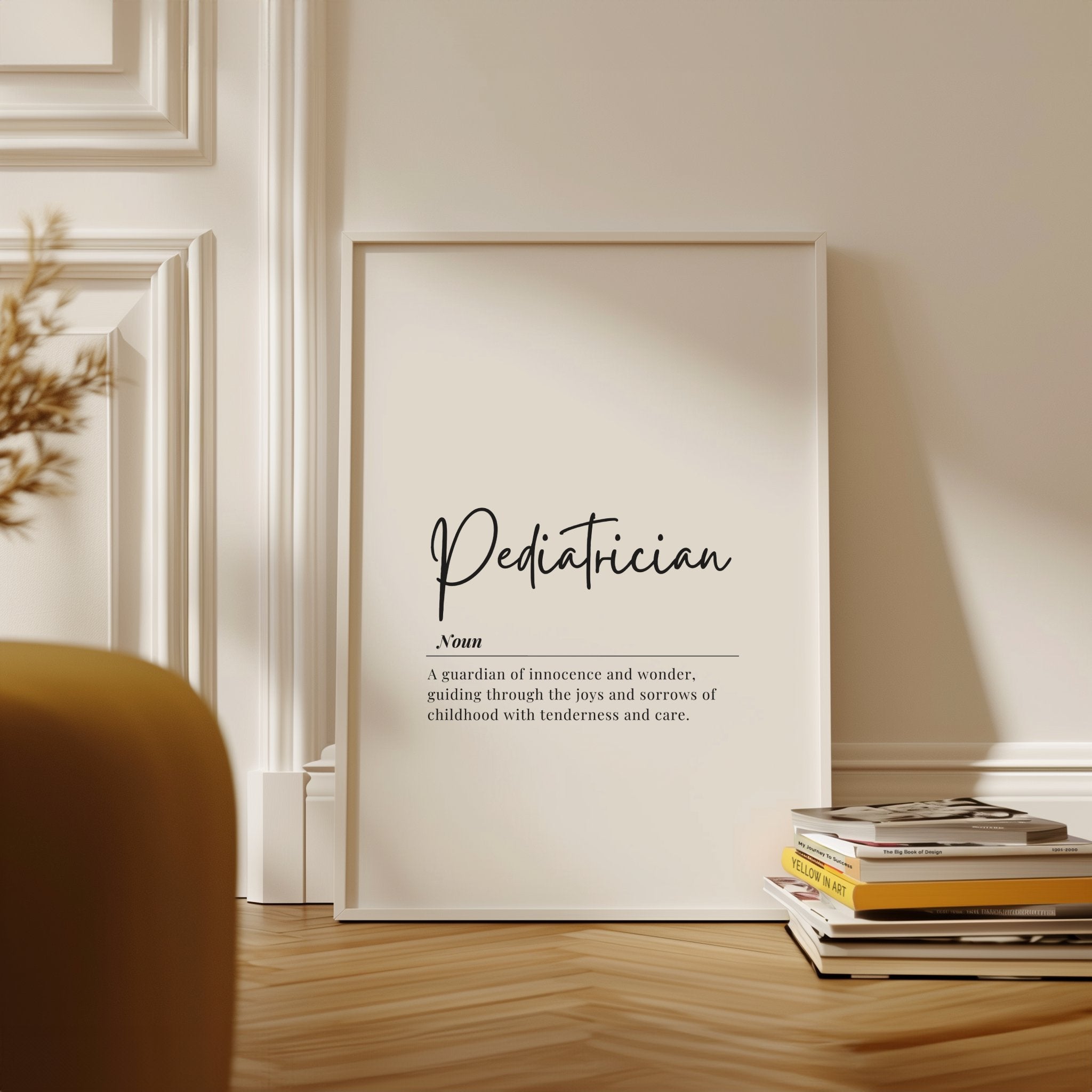 Minimalist black typography on white background displaying 'Pediatrician' definition with elegant script, framed in clean wood, perfect for pediatric offices and waiting rooms.