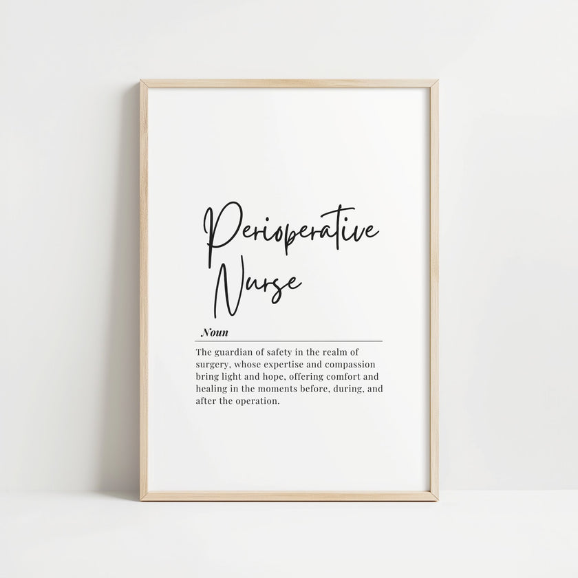 Modern typography print featuring 'Perioperative Nurse' in elegant black script with a thoughtful definition in serif font against a clean white background, perfect for professional healthcare settings.