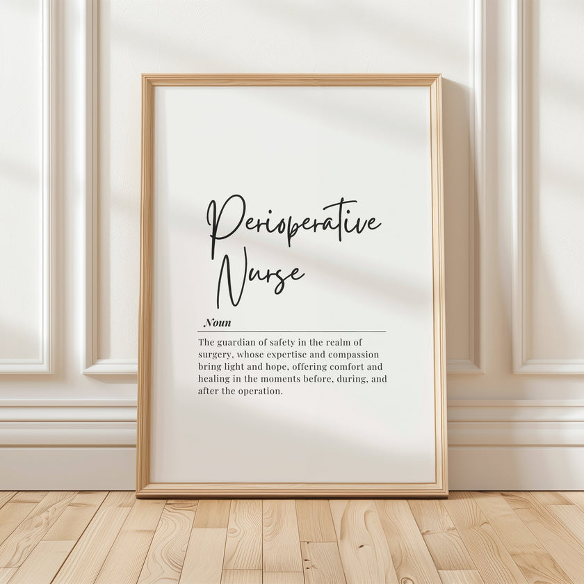 Modern typography print featuring 'Perioperative Nurse' in elegant black script with a thoughtful definition in serif font against a clean white background, perfect for professional healthcare settings.