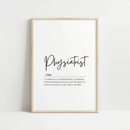 Modern typography print featuring 'Physiatrist' in bold black script against white background with elegant definition text, creating a professional atmosphere perfect for medical offices and therapy spaces.