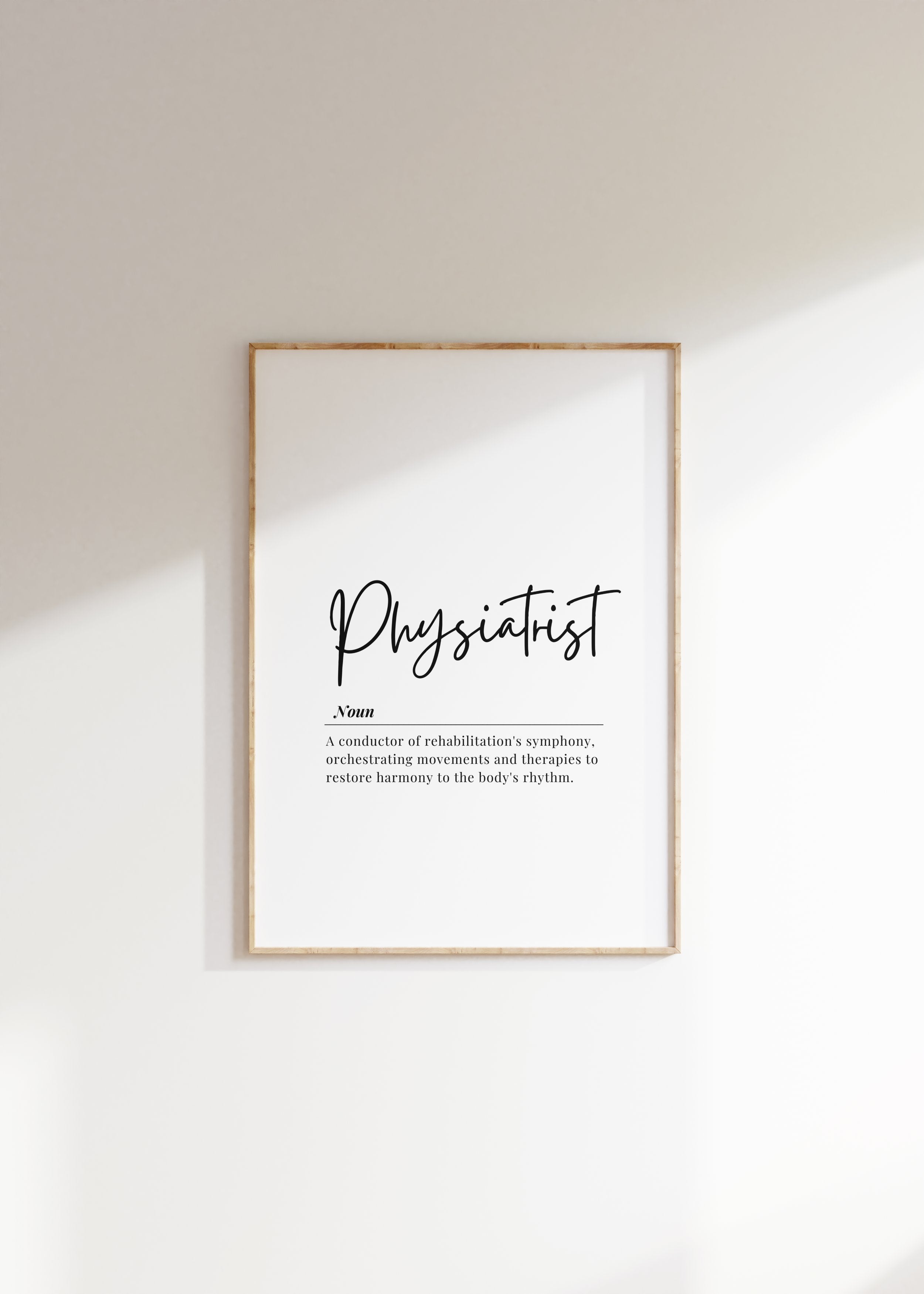 Modern typography print featuring 'Physiatrist' in bold black script against white background with elegant definition text, creating a professional atmosphere perfect for medical offices and therapy spaces.