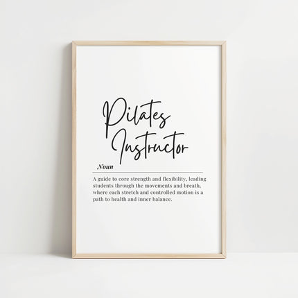 Modern black and white typography print defining 'Pilates Instructor' in elegant script font against crisp white background, conveying core strength and mindfulness with balanced composition and inspirational text.