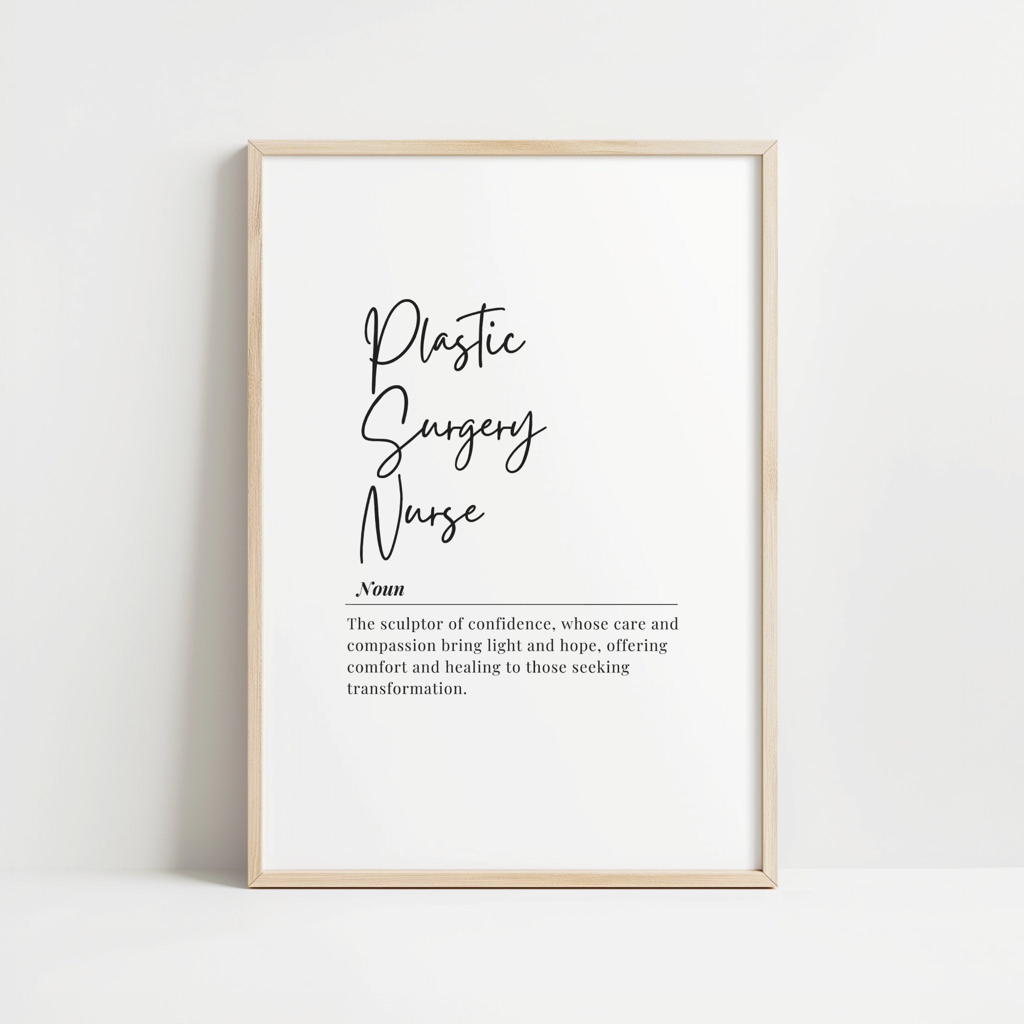 Black and white minimalist typography print featuring 'Plastic Surgery Nurse' in elegant script, with an inspirational definition in serif font against a clean white background.
