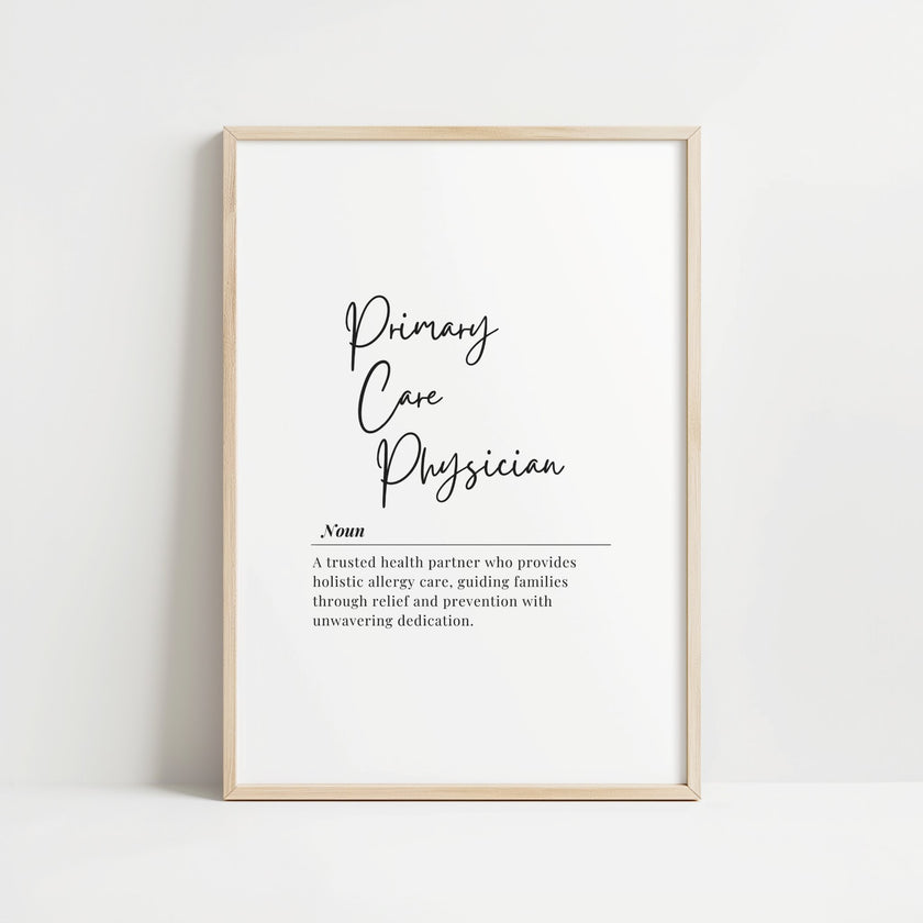 Elegant minimalist typography print defining 'Primary Care Physician' in black script font on white background, featuring serif 'Noun' detail and clean professional layout in simple wooden frame.