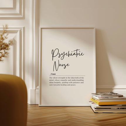 Elegant black script 'Psychiatric Nurse' with definition against white background, framed in wood, conveying empathy and healing through sophisticated typography and clean design.