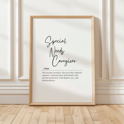 Modern typography wall art featuring 'Special Needs Caregiver' in bold black script on white background with inspirational definition text, creating an elegant and supportive statement piece.