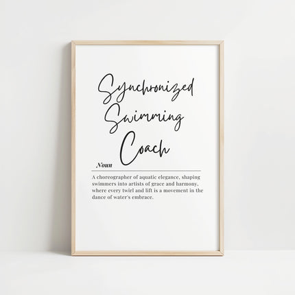 Minimalist typographic print with 'Synchronized Swimming Coach' in elegant charcoal gray script against white background, framed in clean wood, ideal for coaching offices or aquatic facilities.