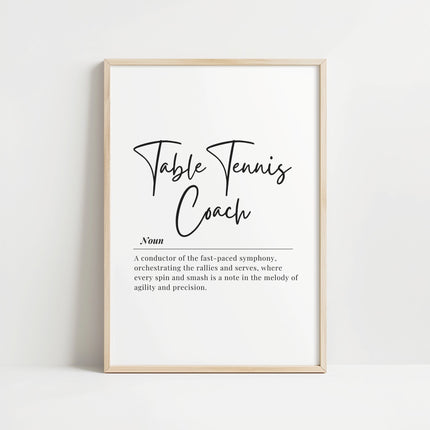 Modern typography design featuring 'Table Tennis Coach' in elegant black script against white background, with minimalist definition text creating an inspirational sports decor piece.