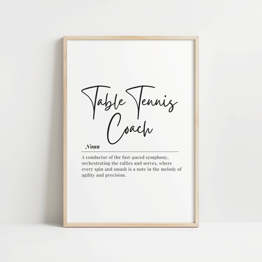 Modern typography design featuring 'Table Tennis Coach' in elegant black script against white background, with minimalist definition text creating an inspirational sports decor piece.