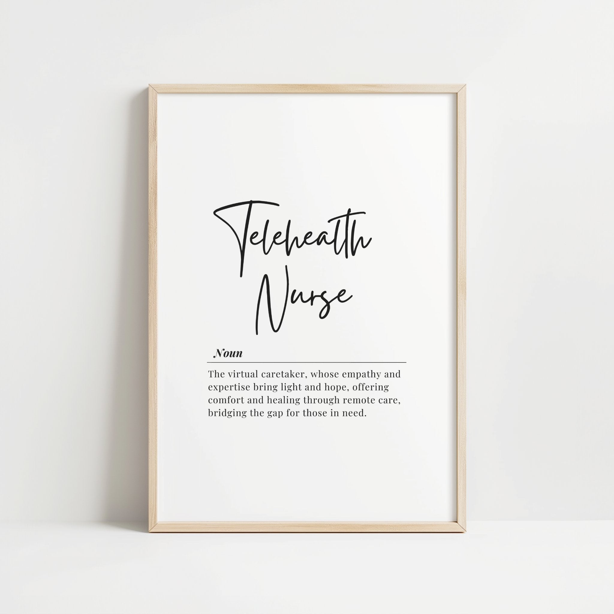 Modern minimalist Telehealth Nurse definition print featuring elegant black typography on white background with professional serif font, perfect for healthcare office spaces and remote workstations.