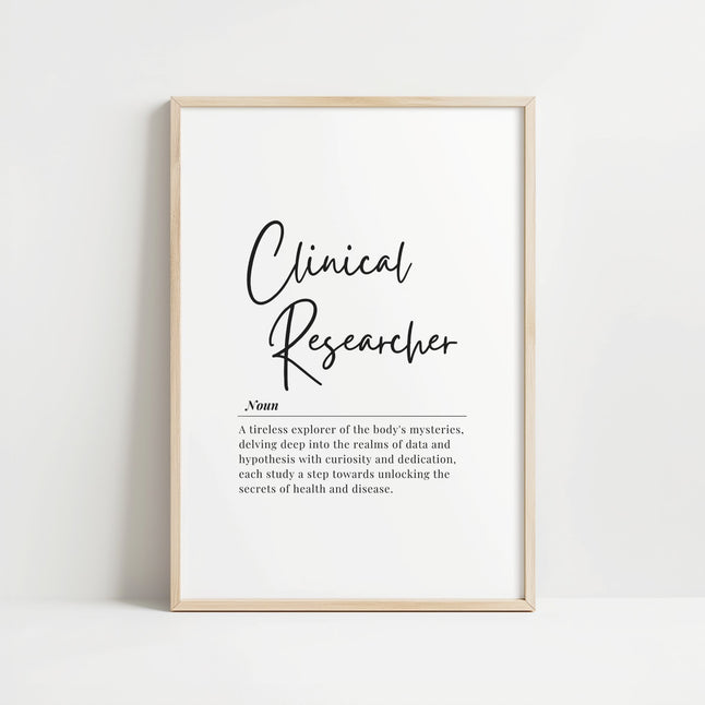 Modern typography print featuring 'Clinical Researcher' in elegant black script against crisp white background with professional definition text in serif font below