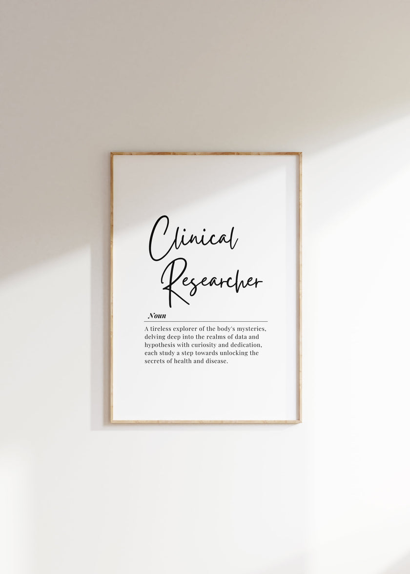 Modern typography print featuring 'Clinical Researcher' in elegant black script against crisp white background with professional definition text in serif font below