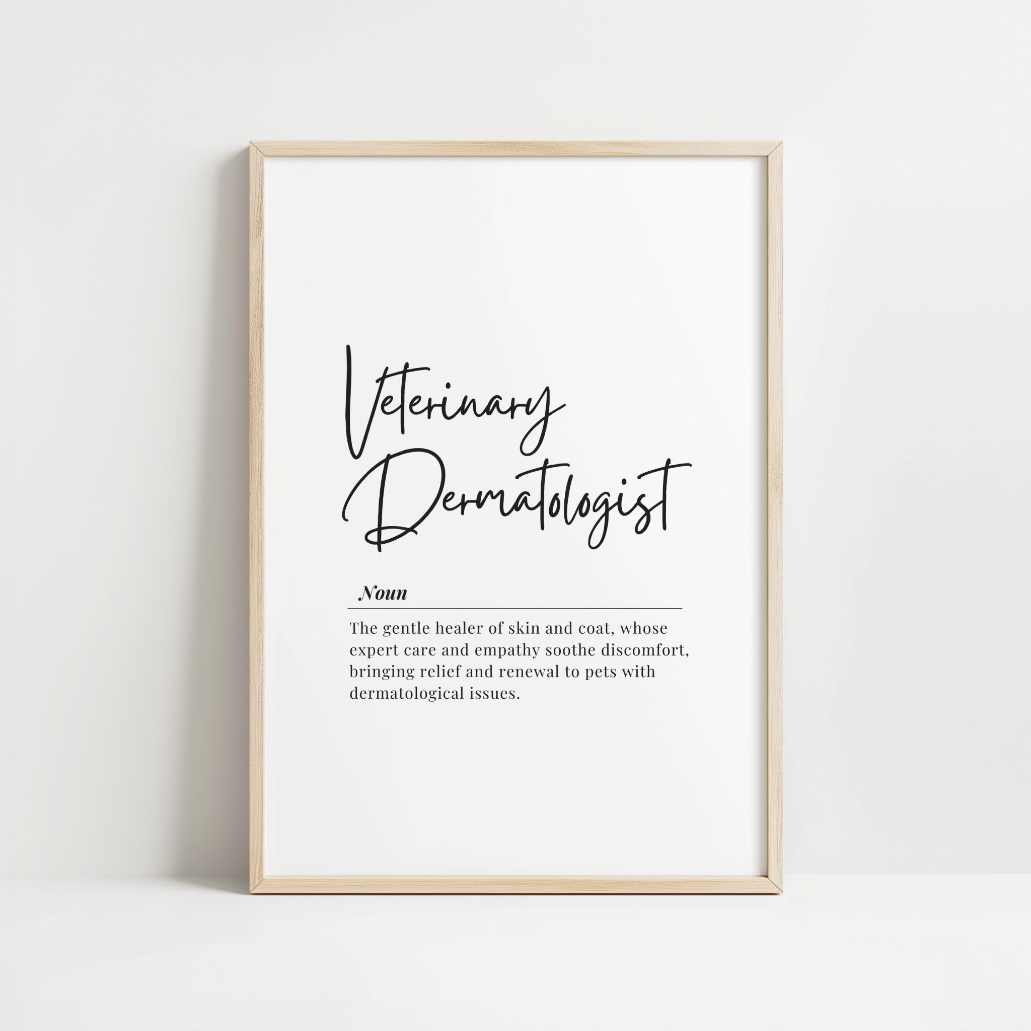 Elegant typographical definition print featuring 'Veterinary Dermatologist' in flowing script against white background, with serif font definition text creating professional, calming aesthetic for vet clinics.
