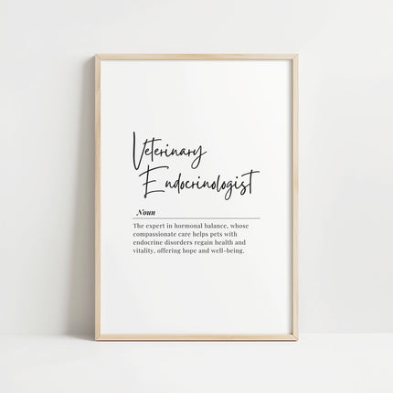 Minimalist typography print featuring 'Veterinary Endocrinologist' in elegant black script against white background, with professional definition text emphasizing compassionate care and hormonal expertise.