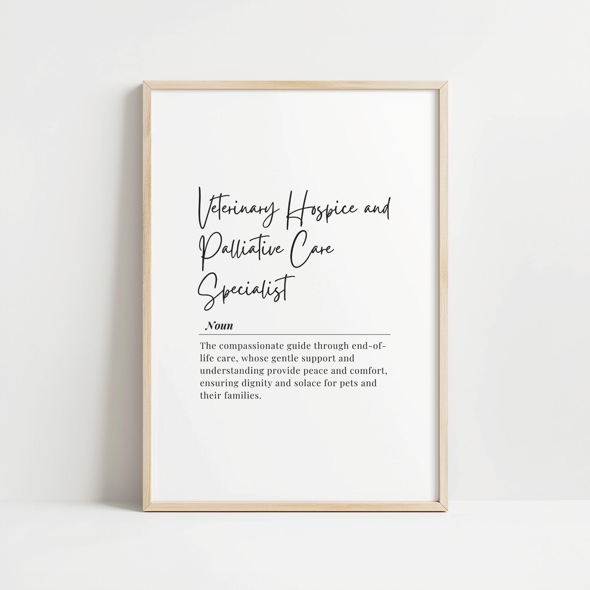 Black and white typographic print defining 'Veterinary Hospice and Palliative Care Specialist' in elegant script and serif fonts, presenting a professional definition that conveys compassion and dignity for end-of-life pet care.