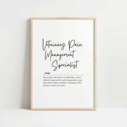 Elegant black typography on white background featuring 'Veterinary Pain Management Specialist' in handwritten script paired with serif definition text, framed in light wood for professional veterinary settings.