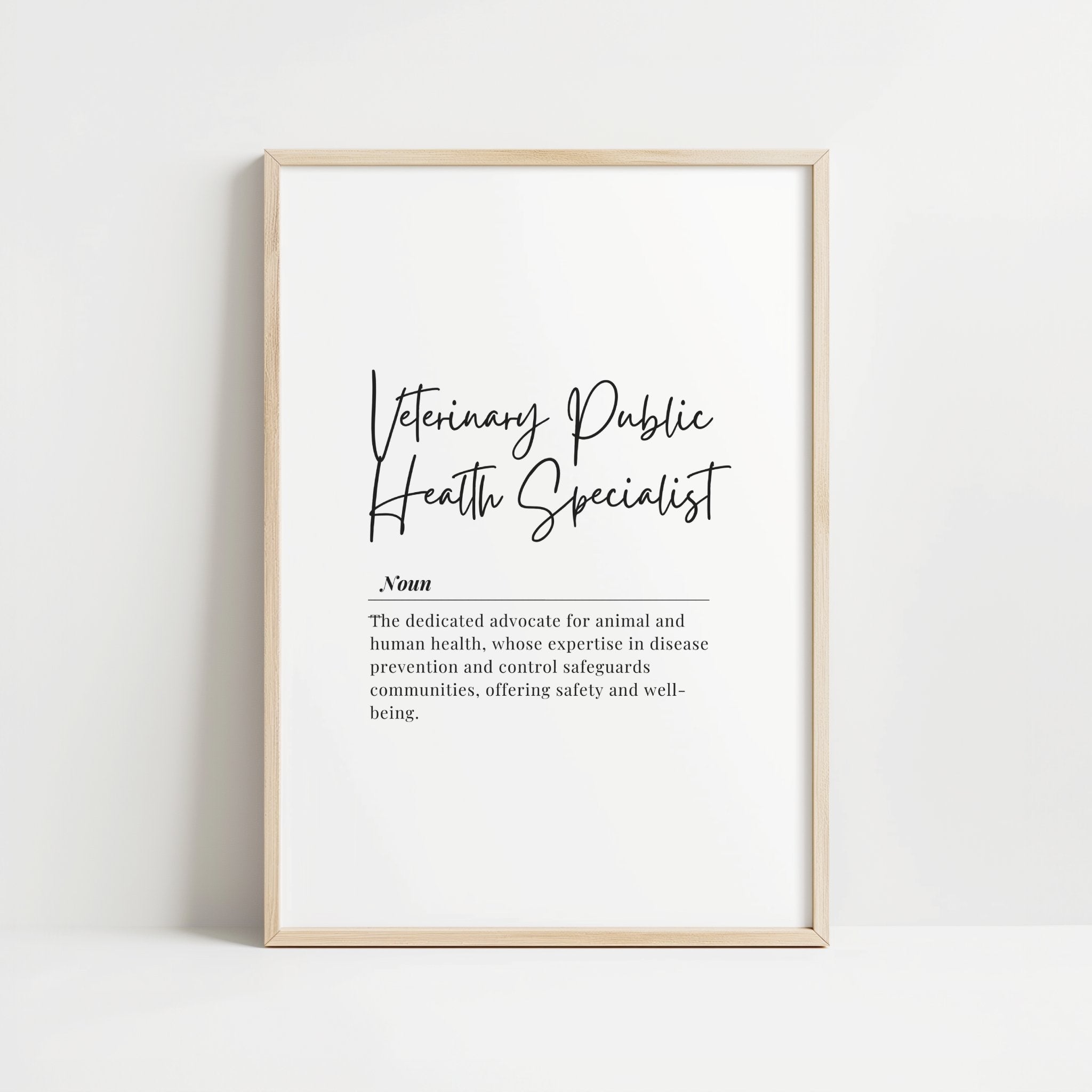 Elegant black and white typography print featuring 'Veterinary Public Health Specialist' in flowing script font with professional definition text in serif font, displayed in a modern wooden frame against white background.