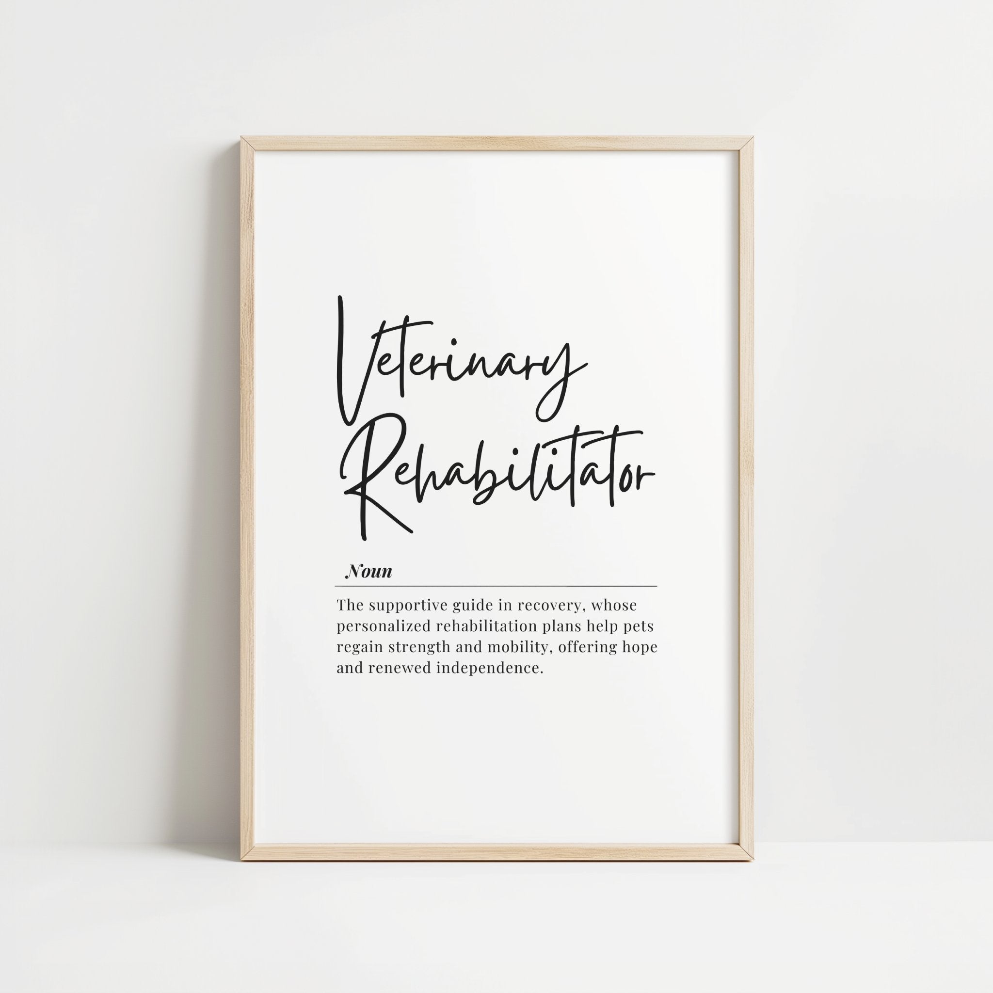 Elegant black script 'Veterinary Rehabilitator' typography against white background in natural wooden frame, creating a minimalist professional aesthetic ideal for veterinary rehabilitation spaces.