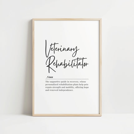 Elegant black script 'Veterinary Rehabilitator' typography against white background in natural wooden frame, creating a minimalist professional aesthetic ideal for veterinary rehabilitation spaces.