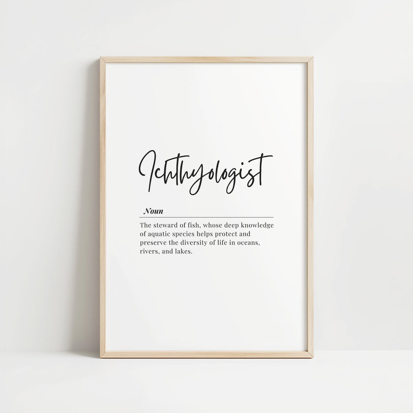 Minimalist black and white typography print featuring 'Ichthyologist' in elegant script with a professional definition below, perfect for marine biology offices and academic environments.