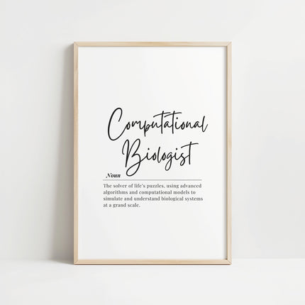 Black and white typography print featuring Computational Biologist definition in elegant script and serif fonts against crisp white background, conveying professional sophistication ideal for scientific environments
