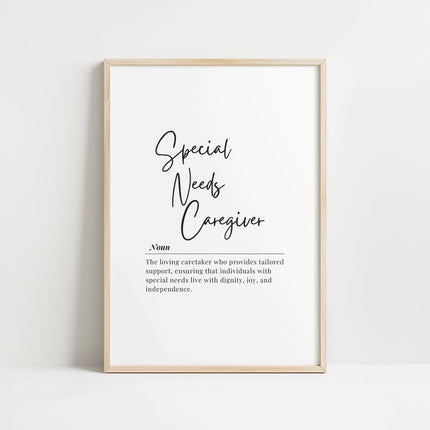 Modern typography wall art featuring 'Special Needs Caregiver' in bold black script on white background with inspirational definition text, creating an elegant and supportive statement piece.